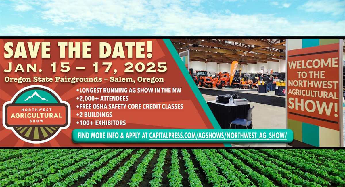 54th Northwest Agricultural Show - Salem, Oregon - January 15-17, 2024